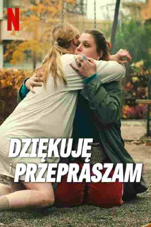 Dziękuję i przepraszam Oglądaj w HD online