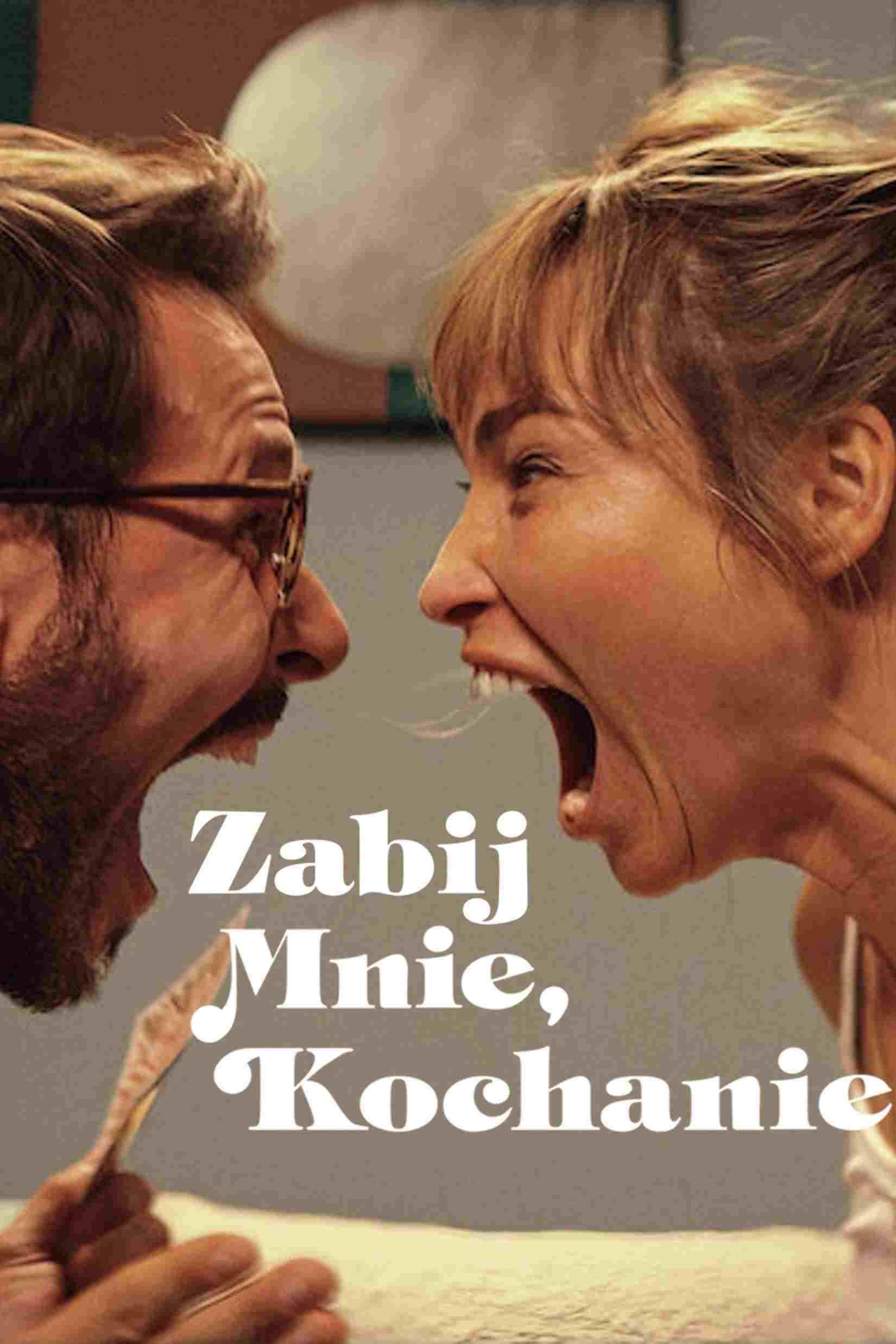 Zabij mnie, kochanie oglądaj online za darmo