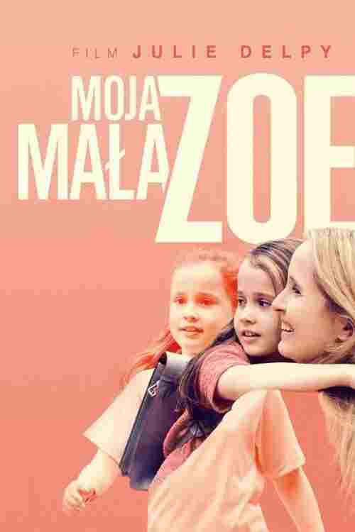 Moja mała Zoe oglądaj online za darmo