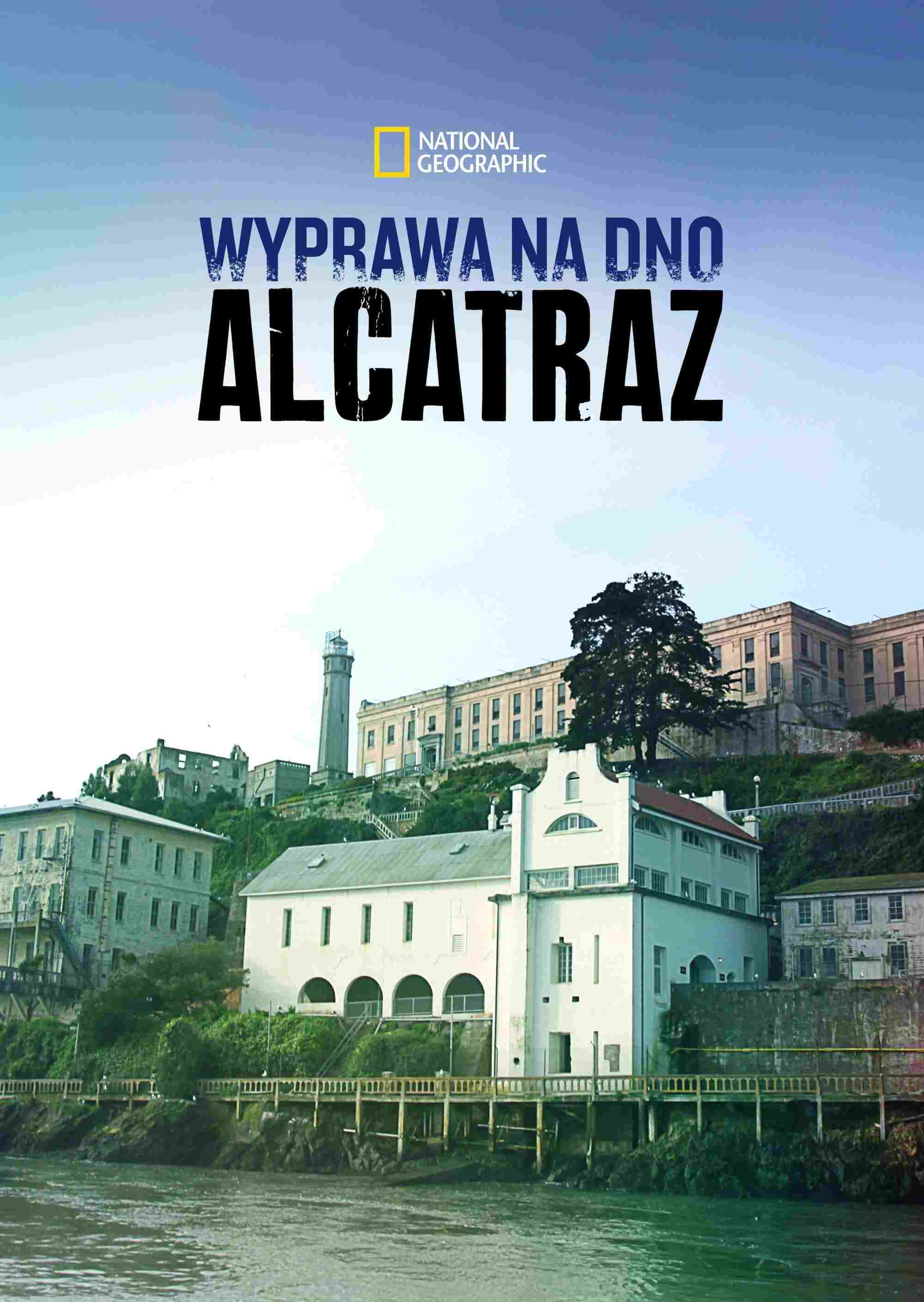 Wyprawa na dno: Alcatraz Oglądaj w HD online