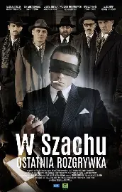 W szachu. Ostatnia rozgrywka oglądaj online za darmo