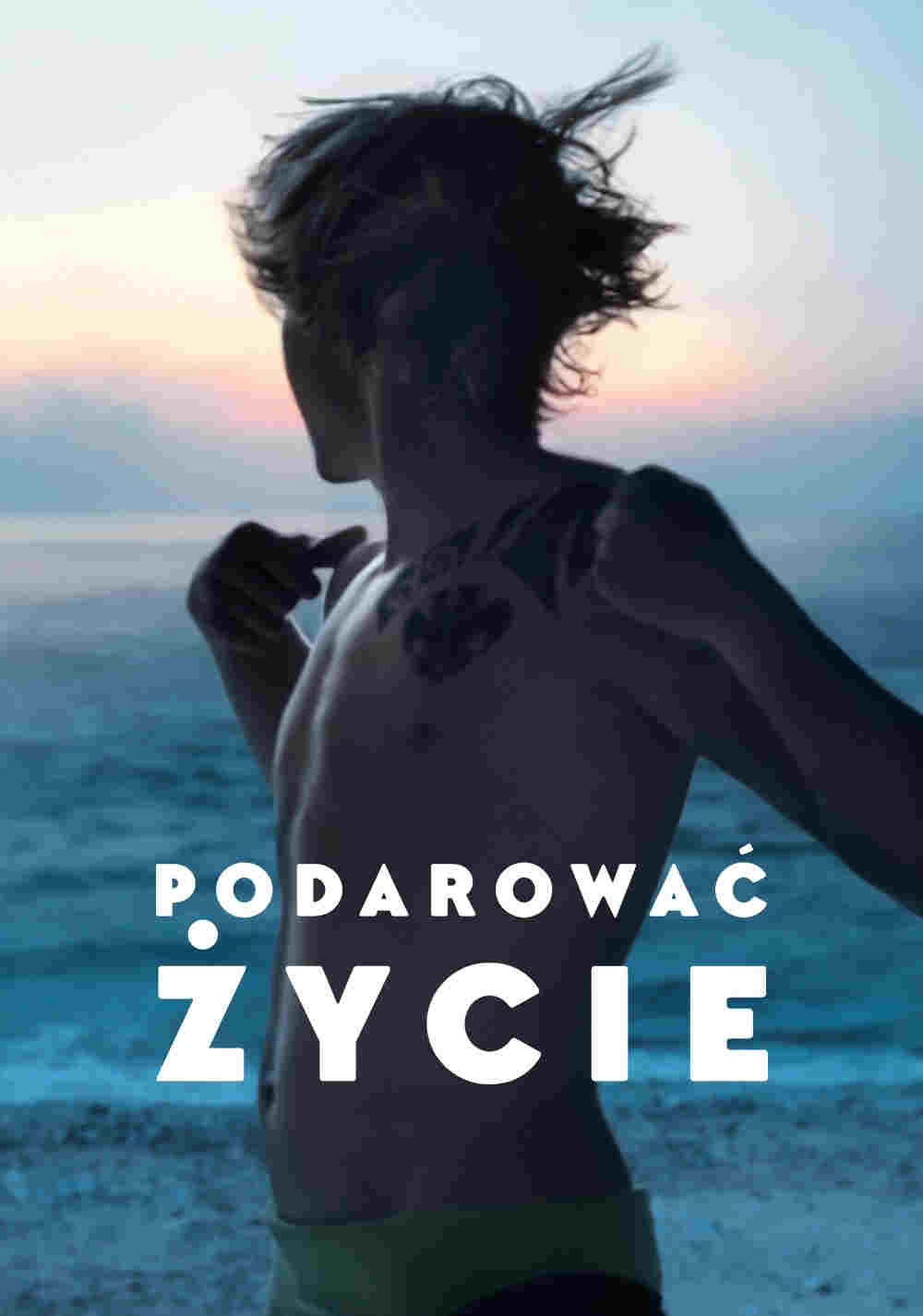Podarować życie oglądaj online za darmo