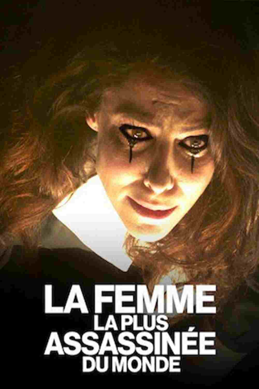 La Femme la plus assassinée du monde Oglądaj w HD online