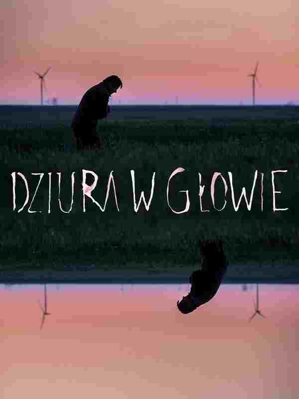 Dziura w głowie oglądaj online za darmo