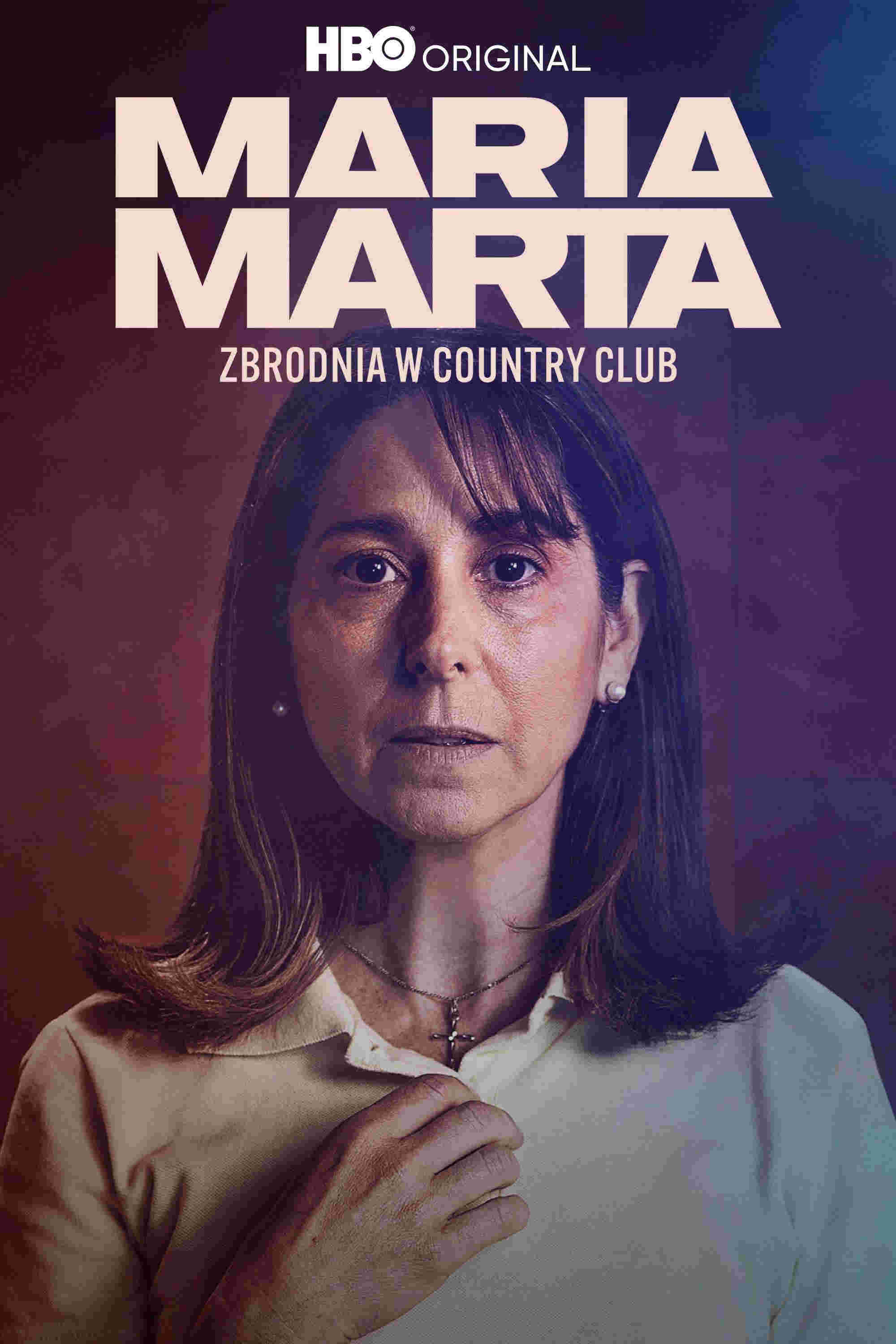 Maria Marta: Zbrodnia w Country Club Oglądaj w HD online