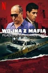 Wojna z mafią: Filadelfia kontra gangsterzy Oglądaj w HD online