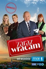 Zaraz wracam Oglądaj w HD online