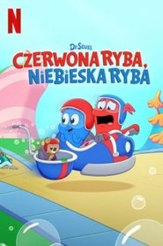 Dr. Seuss: Czerwona ryba, niebieska ryba Oglądaj w HD online