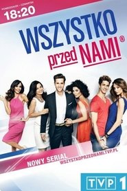 Wszystko przed nami oglądaj online za darmo