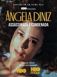 Angela Diniz: Zamordowana i skazana Oglądaj w HD online