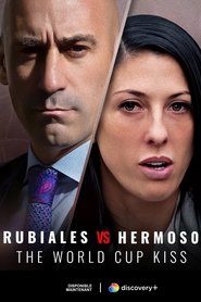 Rubiales Vs Hermoso: The World Cup Kiss Oglądaj w HD online