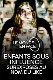 Enfants sous influence : surexposés au nom du like Oglądaj w HD online