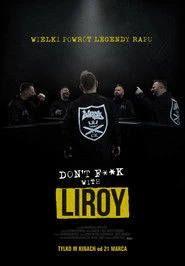 Don't F**k with Liroy Oglądaj w HD online