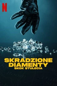 Skradzione diamenty: Skok stulecia Oglądaj w HD online