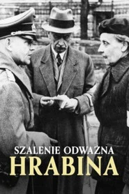 Szalenie odważna hrabina Oglądaj w HD online
