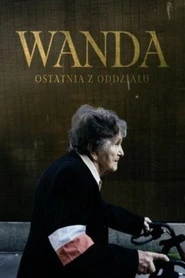 Wanda. Ostatnia z oddziału Oglądaj w HD online