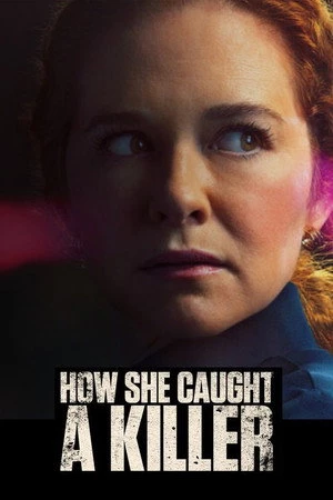 How She Caught A Killer Oglądaj w HD online