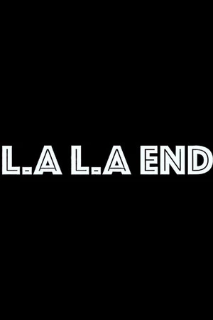 LA. LA. End oglądaj online za darmo