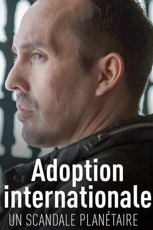 Adopcje zagraniczne: Światowy skandal Oglądaj w HD online