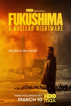 Fukushima: atomowy koszmar Oglądaj w HD online