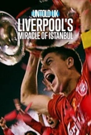 Sportowe opowieści z Wielkiej Brytanii: Cud Liverpoolu w Stambule oglądaj online za darmo
