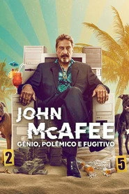 Życie na krawędzi: Szalony świat Johna McAfee oglądaj online za darmo