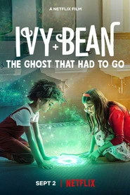 Ivy + Bean: The Ghost That Had to Go Oglądaj w HD online