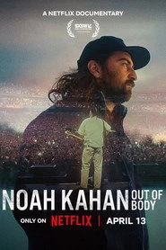 Noah Kahan: Poza ciałem Oglądaj w HD online