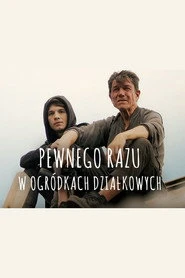 Pewnego razu w ogródkach działkowych Oglądaj w HD online